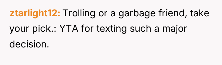 ztarlight12 Trolling or a garbage friend, take your pick.: YTA...
