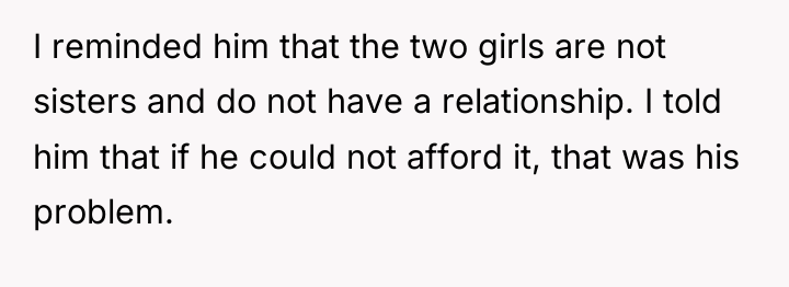 I reminded him that the two girls are not sisters...