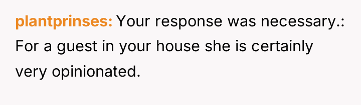 plantprinses Your response was necessary.: For a guest in your...
