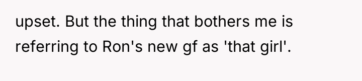 upset. But the thing that bothers me is referring to...