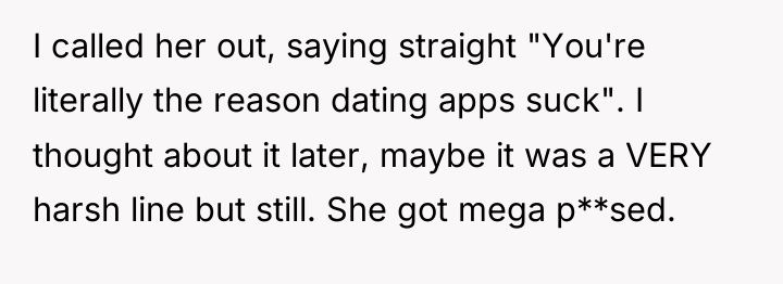 I called her out, saying straight "You're literally the reason...