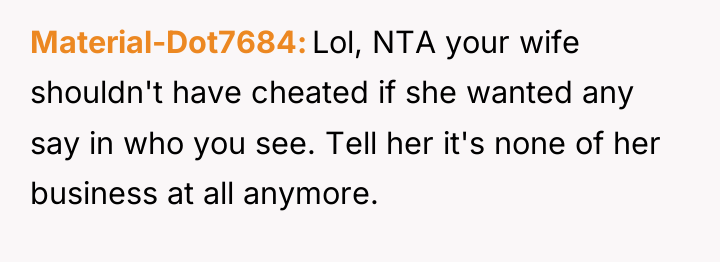 Material-Dot7684 Lol, NTA your wife shouldn't have cheated if she...