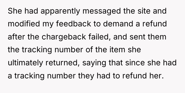 She had apparently messaged the site and modified my feedback...