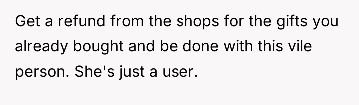 Get a refund from the shops for the gifts you...