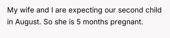 My wife and I are expecting our second child in...