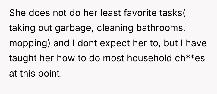 She does not do her least favorite tasks( taking out...