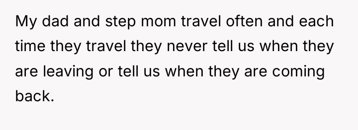 My dad and step mom travel often and each time...