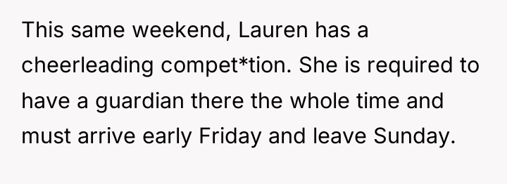 This same weekend, Lauren has a cheerleading compet*tion. She is...
