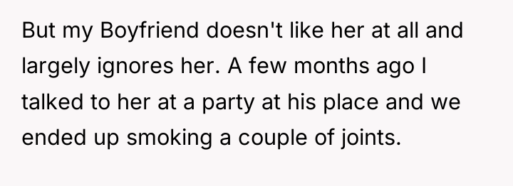But my Boyfriend doesn't like her at all and largely...