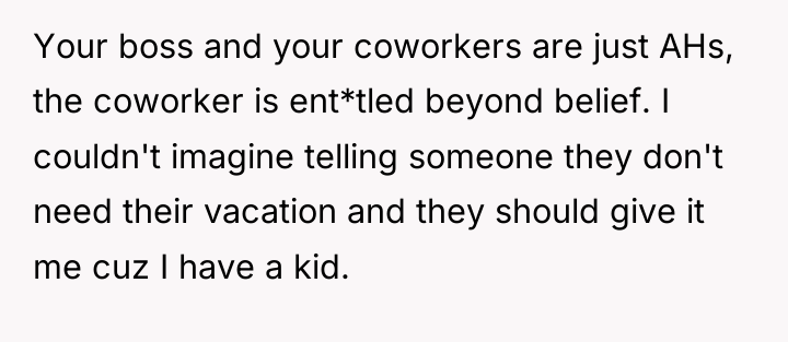 Your boss and your coworkers are just AHs, the coworker...