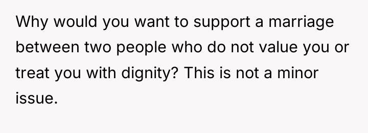 Why would you want to support a marriage between two...