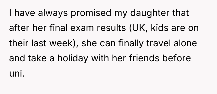 I have always promised my daughter that after her final...