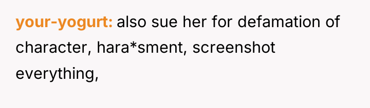 your-yogurt also sue her for defamation of character, hara*sment, screenshot...