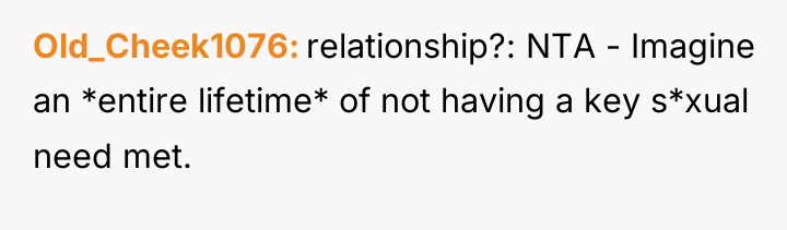 Old_Cheek1076 relationship?: NTA - Imagine an *entire lifetime* of not...