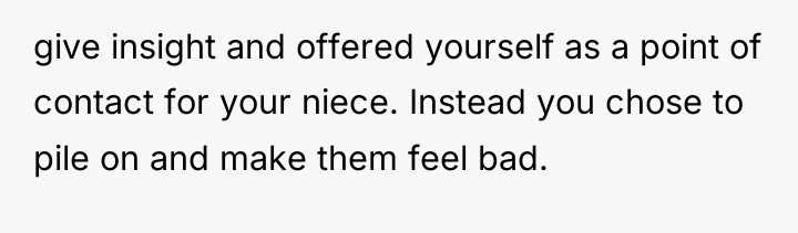 give insight and offered yourself as a point of contact...