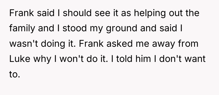 Frank said I should see it as helping out the...
