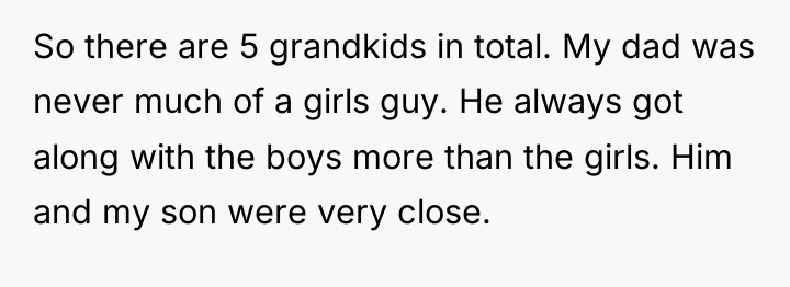 So there are 5 grandkids in total. My dad was...
