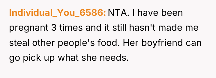 Individual_You_6586 NTA. I have been pregnant 3 times and it...