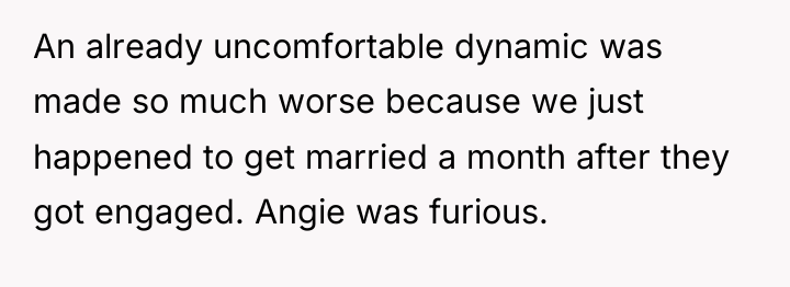 An already uncomfortable dynamic was made so much worse because...