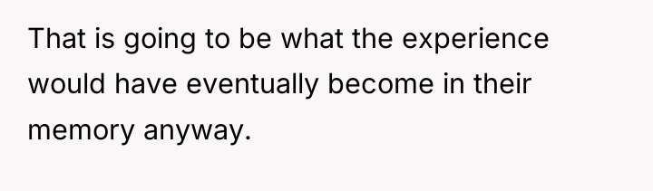 That is going to be what the experience would have...