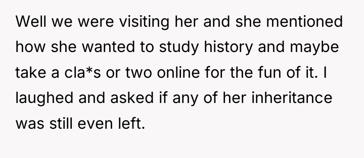 Well we were visiting her and she mentioned how she...