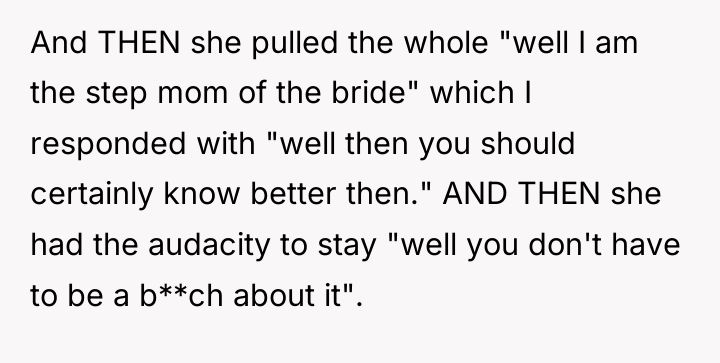 And THEN she pulled the whole "well I am the...
