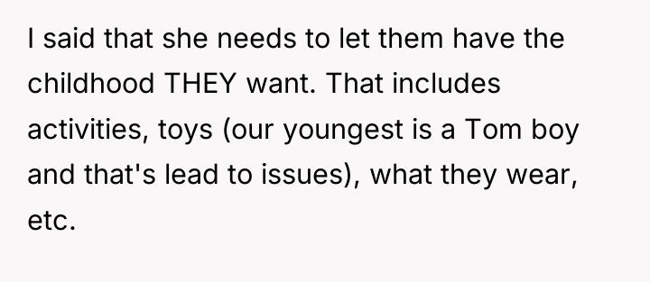 I said that she needs to let them have the...