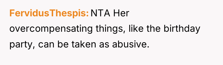FervidusThespis NTA Her overcompensating things, like the birthday party, can...