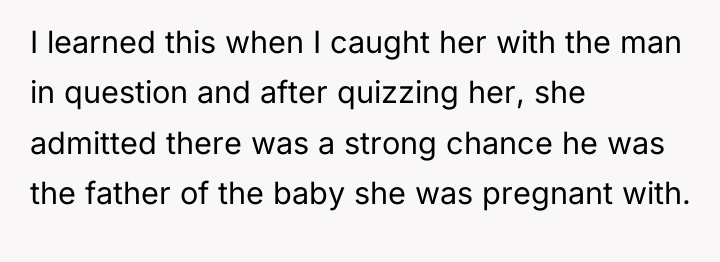 I learned this when I caught her with the man...