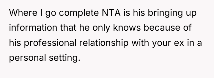 Where I go complete NTA is his bringing up information...