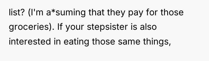 list? (I'm a*suming that they pay for those groceries). If...