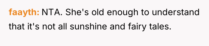 faayth NTA. She's old enough to understand that it's not...