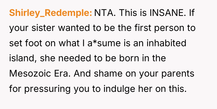 Shirley_Redemple NTA. This is INSANE. If your sister wanted to...