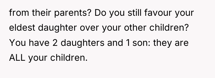 from their parents? Do you still favour your eldest daughter...