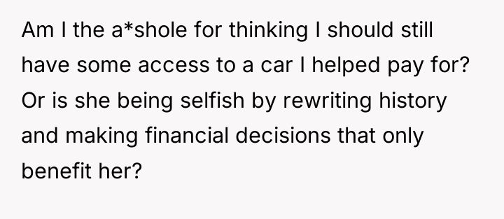 Am I the a*shole for thinking I should still have...