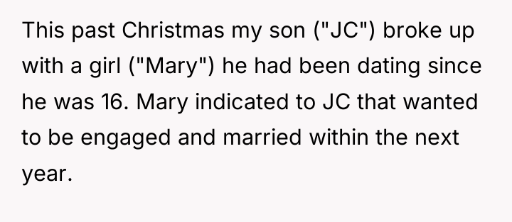 This past Christmas my son ("JC") broke up with a...