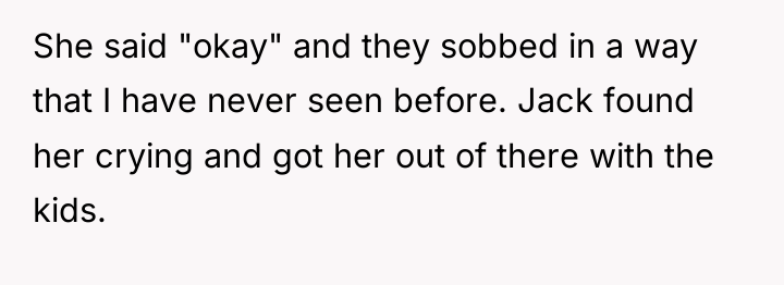 She said "okay" and they sobbed in a way that...