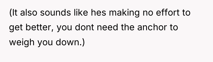 (It also sounds like hes making no effort to get...