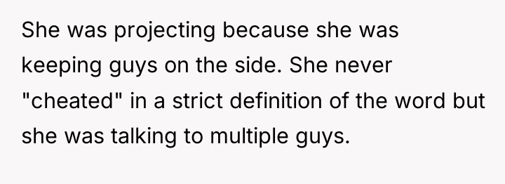 She was projecting because she was keeping guys on the...