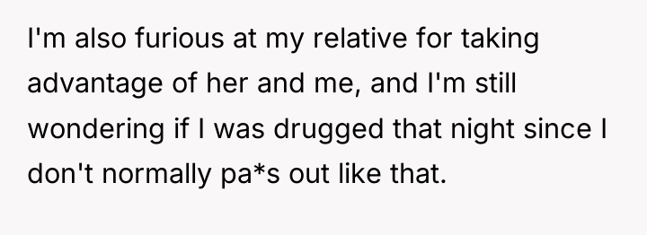 I'm also furious at my relative for taking advantage of...