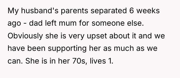 My husband's parents separated 6 weeks ago - dad left...