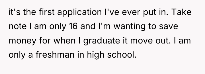 it's the first application I've ever put in. Take note...