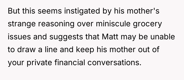 But this seems instigated by his mother's strange reasoning over...