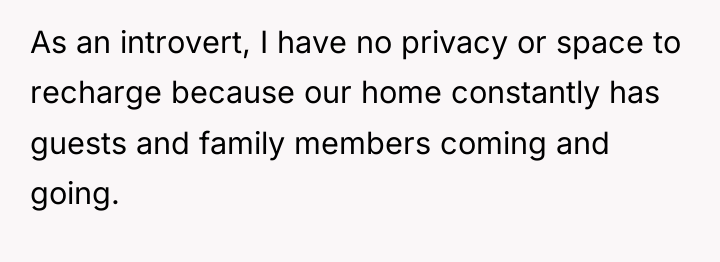 As an introvert, I have no privacy or space to...
