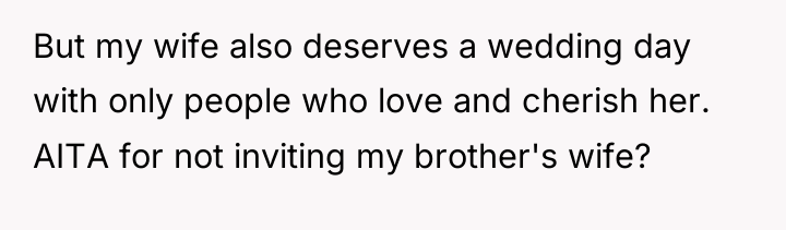 But my wife also deserves a wedding day with only...