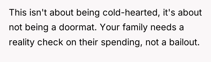 This isn't about being cold-hearted, it's about not being a...