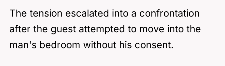The tension escalated into a confrontation after the guest attempted...
