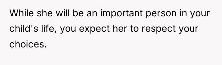 While she will be an important person in your child's...