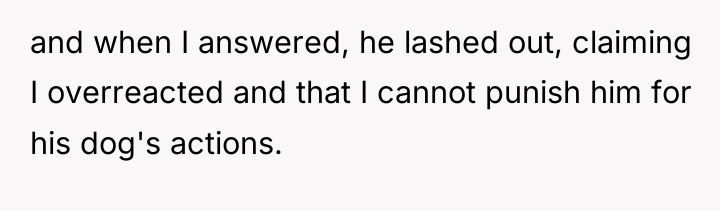 and when I answered, he lashed out, claiming I overreacted...