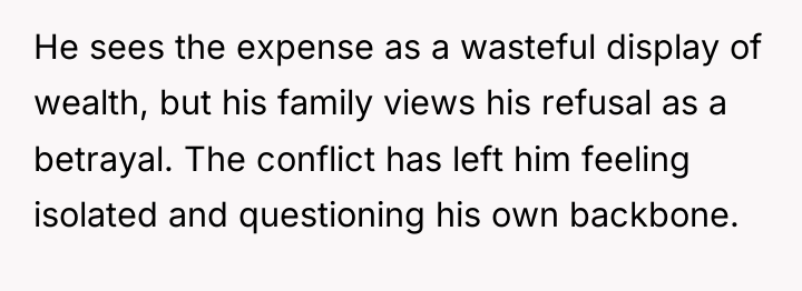 He sees the expense as a wasteful display of wealth,...